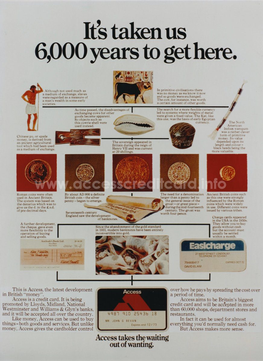 It’s taken us 6000 years. Access takes the waiting out of wanting. (1972, unknown publication. Supplied by Stew Mills)